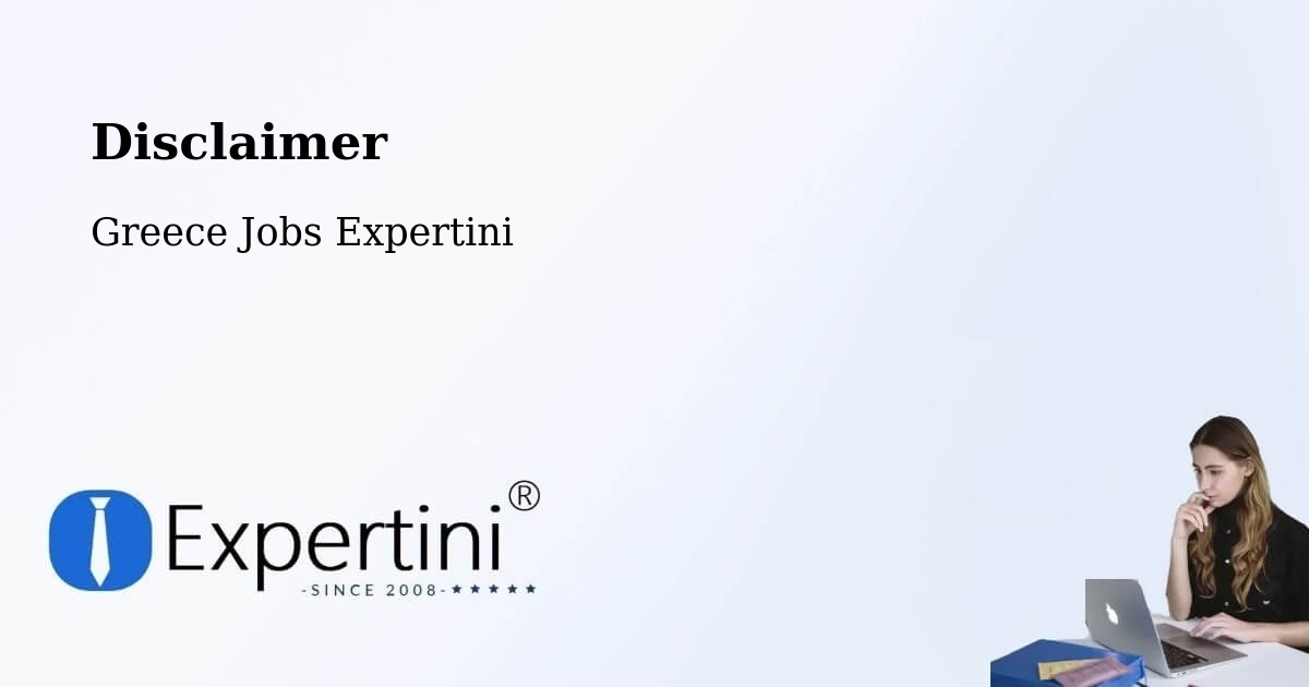 Disclaimer – Néa Róda - Greece Jobs Expertini