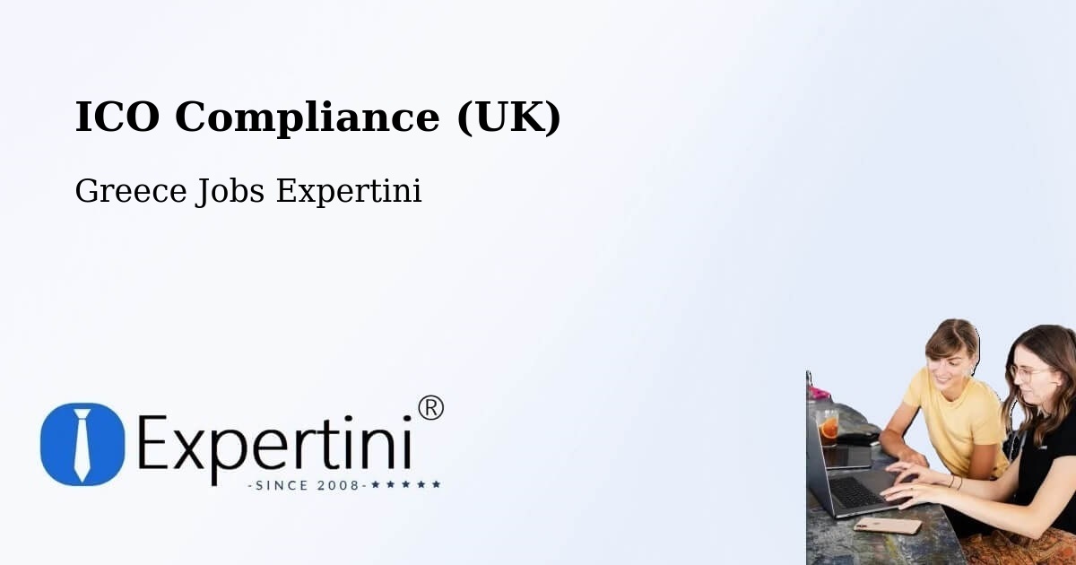 UK Data Protection & ICO Compliance – Néa Róda - Greece Jobs Expertini