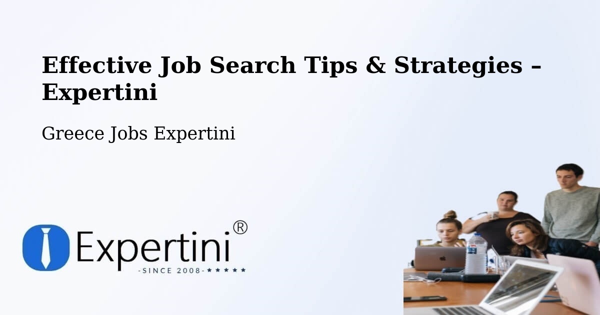 Job Search Tips & Strategies for Job Seekers – Néa Róda - Néa Róda, Greece Jobs Expertini