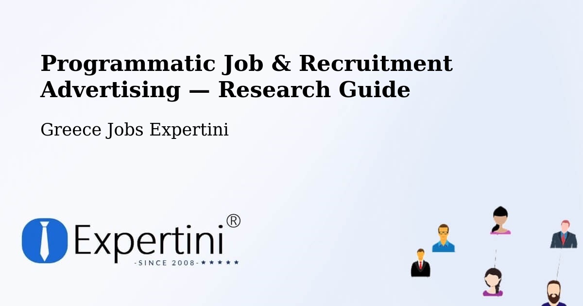 Programmatic Job & Recruitment Advertising — Research Guide – Néa Róda